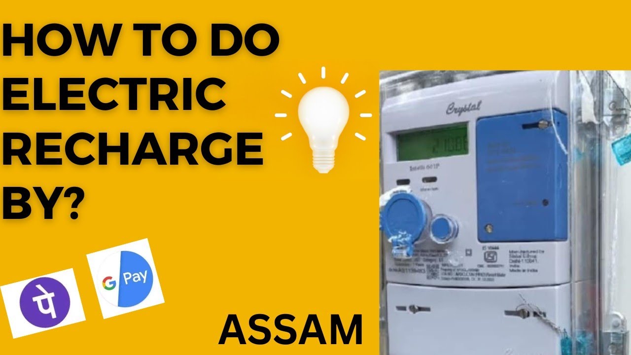 HOW TO DO SMART ELECTRIC METER RECHARGE BY GPAY AND PHONE PAY IN ASSAM