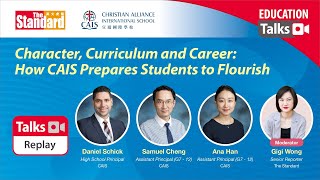 Education Talks: Character, Curriculum and Career: How CAIS Prepares Students to Flourish