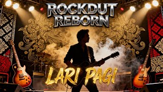LARI PAGI – Rhoma Irama | ROCKDUT REBORN Cover Rock Full Power 🔥