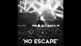 Dubioza kolektiv vs. Klass - No Escape (Klass Remix)