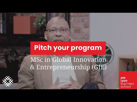 Pitch your program l MSc in Global Innovation & Entrepreneurship (GIE)