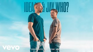 Ideaali & Jay Who? - Tiedän mitä teit viime kesänä (Audio)