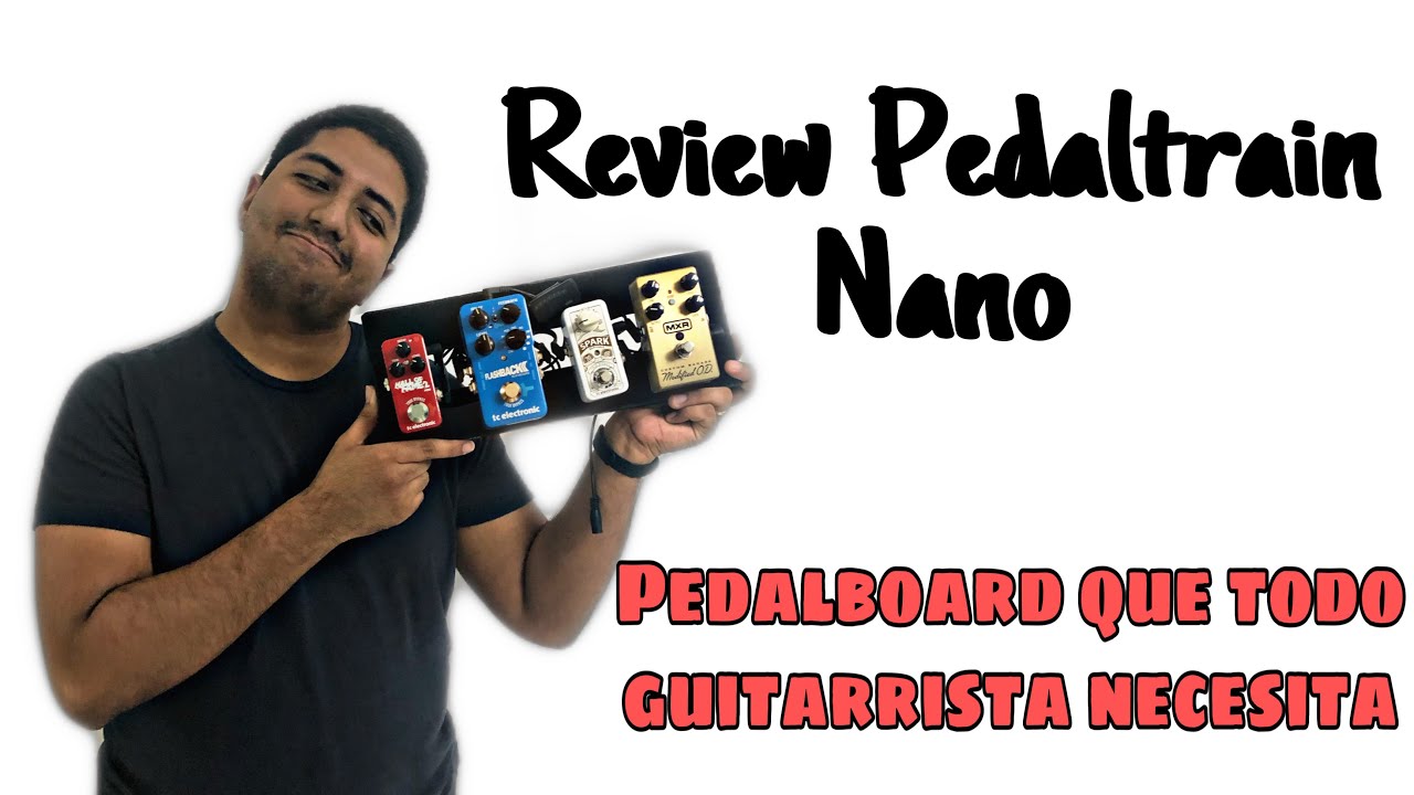 Pedaltrain Nano Review (Español / Spanish) - Como organizar tus