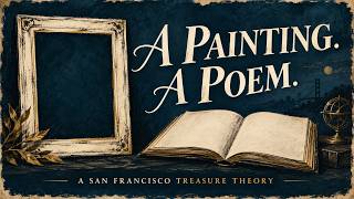 The Painting and Poem That Sent Us Searching in San Francisco