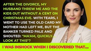 After Divorce, My Husband Threw Me and the Kids Out—Mom’s Old Card Made the Banker Turn Pale Fast!!!