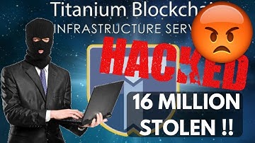 Titanium Blockchain (BAR) - HACKED - 16 MILLION STOLEN!