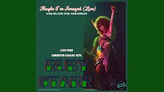 Maybe I'm Amazed (feat. Black Oak Arkansas) (Live Edmonton Canada 1976)