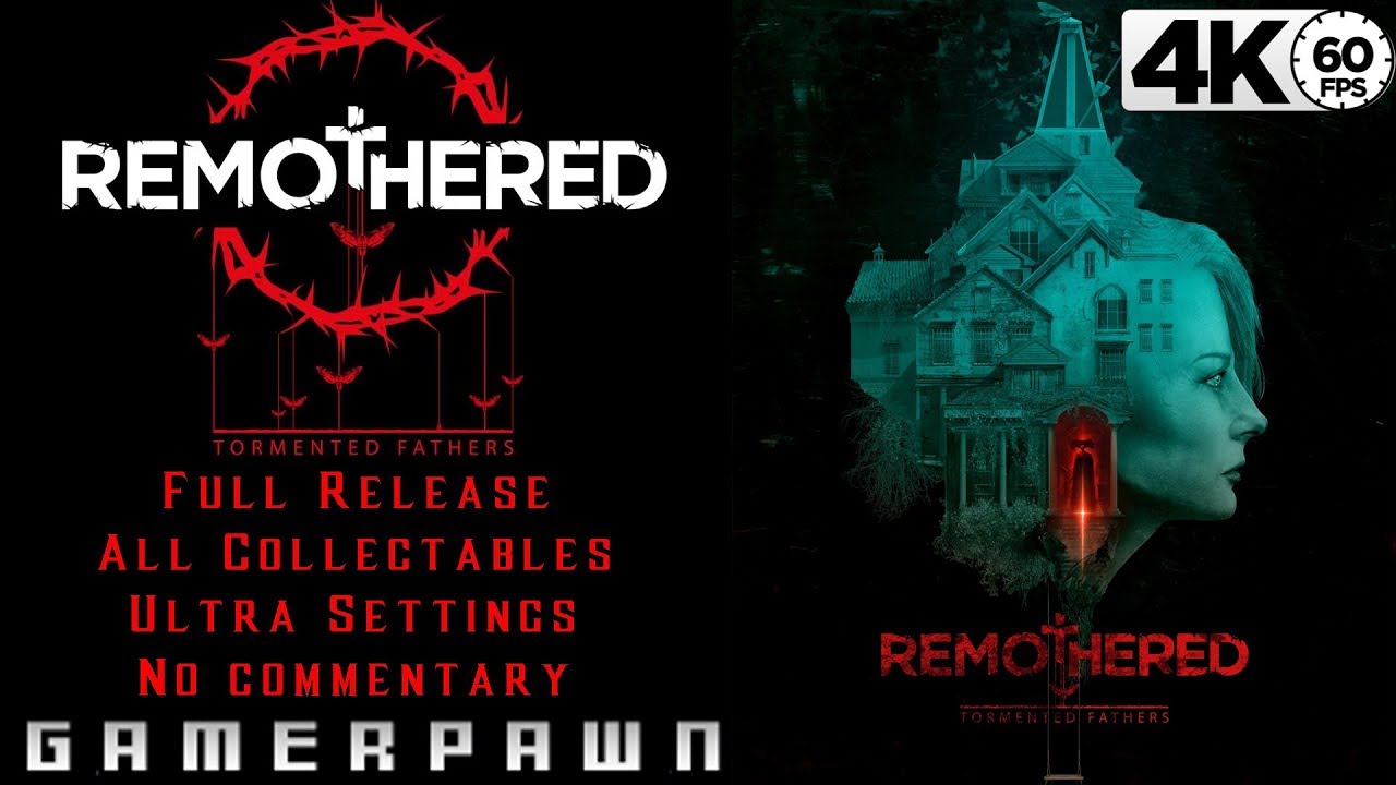 Remothered: Tormented Fathers 4K 60ᶠᵖˢ Ultra | Full Game + Ending | All Collectables | No Commentary