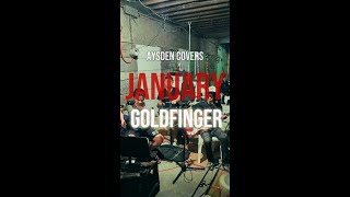 January   Goldfinger Aysden Cover