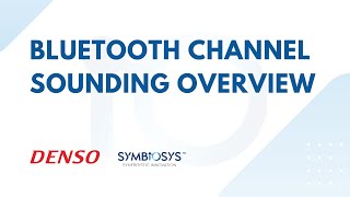Details Bluetooth Channel Sounding Overview | DENSO Guide
