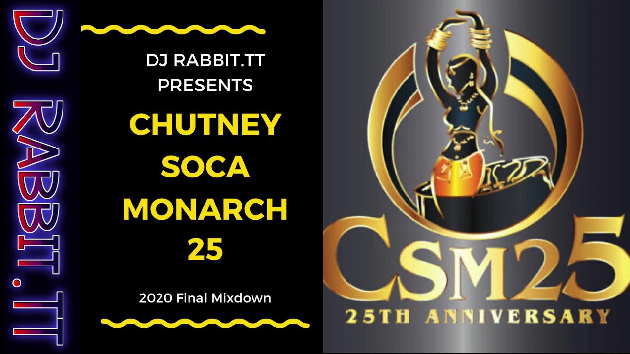 Chutney Soca Monarch 25 Mix YouTube