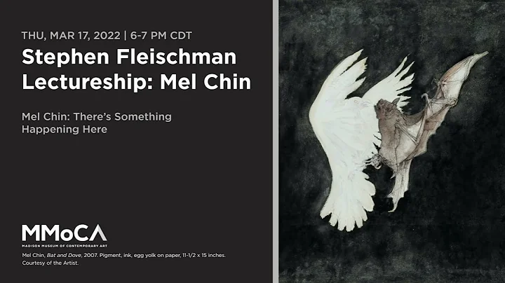 Stephen Fleischman Lectureship with Mel Chin of "T...