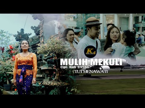 MULIH MEKULI - TUT MENAWATI ( K4 Community Official β K4 COMMUNITY OFFICIAL
