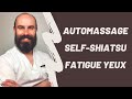 Automassage pour les yeux  selfshiatsu en prvention de la fatigue oculaire