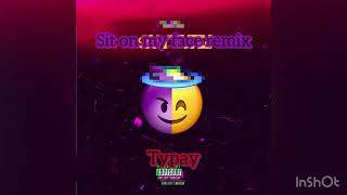 Video voorbeeld van "Typay - Sit on my face remix (Official Audio)"