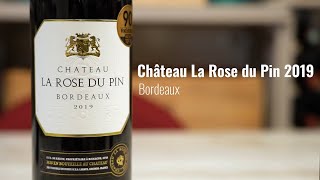Château La Rose Du Pin 2019 Bordeaux