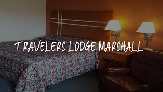 Travelers Lodge Marshall Review - Marshall , United States of America