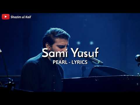 Pearl | Sami Yusuf | Lyrics Video | Whatsapp Status Video .