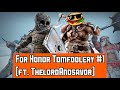 For Honor Tomfoolery #1 (ft.ThelordAndsavor)