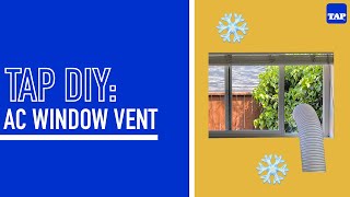 TAP DIY: Air Conditioning Window Vent Kits