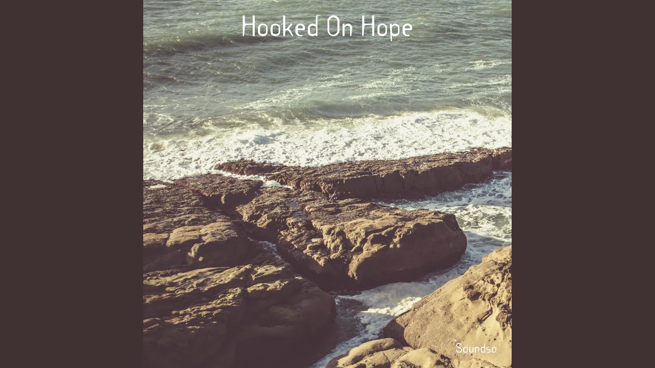 Hooked On Hope