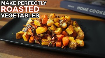 4 cooking tips to make Perfect Roasted Vegetables