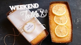 ごあいさつのレモンケーキ - LEMON POUND CAKE -  【WEEKEND TABLE】