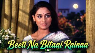 Beeti Na Bitaai Rainaa | Lata Mangeshkar & Bhupinder Singh | Parichay | Evergreen Classic Song