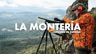 LA MONTERÍA | Hunting In España