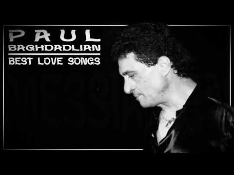 Paul Baghdadlian - Best Love Songs Vol.2 (Փոլ Պաղտատլեան - Սիրային երգեր)