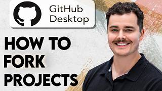 How To Fork Projects With GitHub Desktop [2026 Guide]