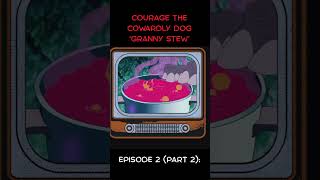 Courage the Cowardly Dog |  Episode 2 Part 2 | Creepy Cartoon Classic, Granny Stew