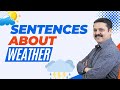 Conversational sentences about weather learn english in a practical way  by vinit kapoor