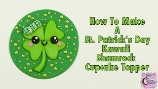 Kawaii St  Patricks Day Shamrock/Four Leaf Clover Cupcake Topper