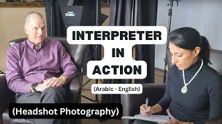 Interpreter in Action, Headshot Photography ft. Dr. Peter Istvan, (Arabic-English)