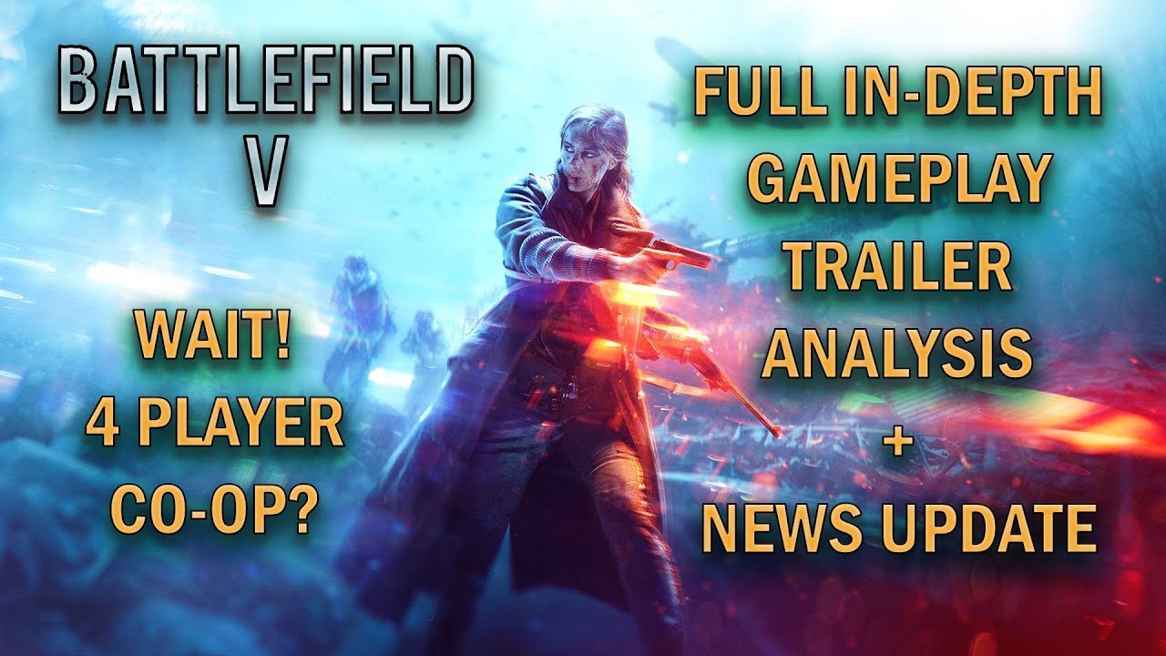 BATTLEFIELD 5 Gameplay Trailer in depth analysis and breakdown