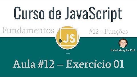 Curso de JavaScript :: Aula 12 - Exercício 01