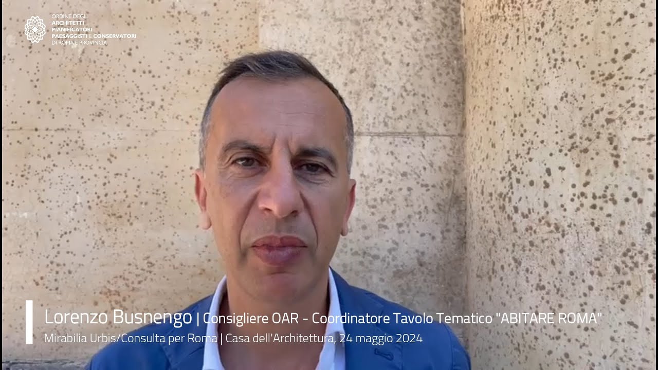 Lorenzo Busnengo | Mirabilia Urbis / Consulta per Roma