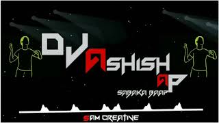 AA DEKHE JARA KIS MEIN KITNA HAI DUM REMIX - DJ ASHISH AP