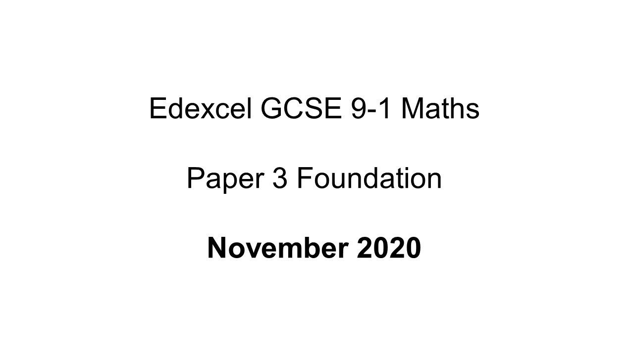 EdExcel GCSE 9-1 Maths Foundation November 2020 Paper 3