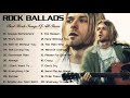 Rock Ballads 80s, 90s - The Best Rock Ballads of All Time | Rock love song nonstop
