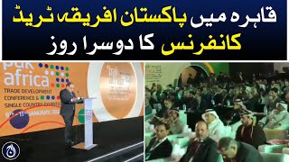 Second day of Pakistan Africa Trade Conference in Cairo -Aaj News
