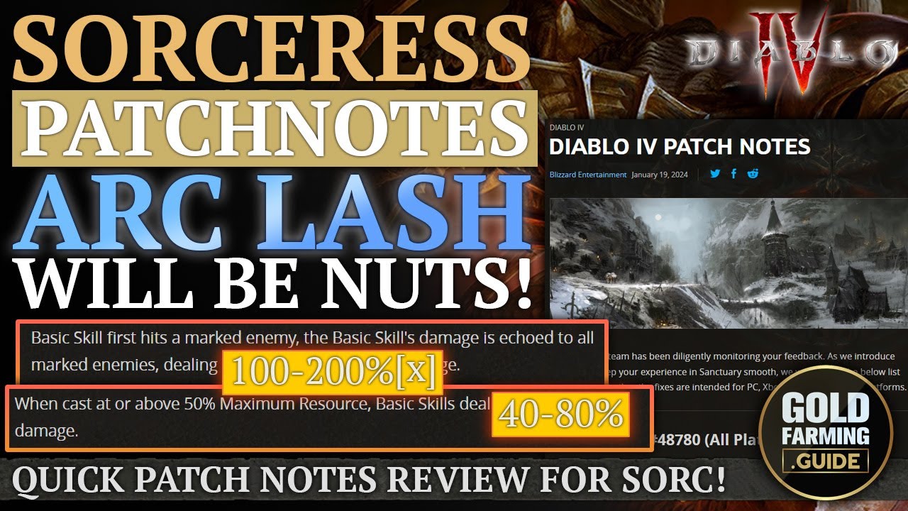 Diablo IV Patch Notes Sorceress Huge Arc Lash & Burning Buffs Will Basic Skills be King this Season?