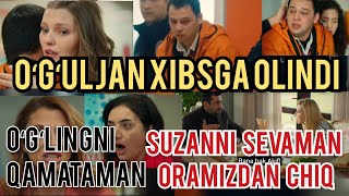 OILA UCHUN TURK SERIAL O‘ZBEK TILIDA 147.O‘G‘ULJAN XIBSDA.SUZANI SEVAMAN ORAMIZDAN CHIQ. KARDESLERIM