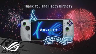 Thank You and Happy Birthday ROG Ally | ROG