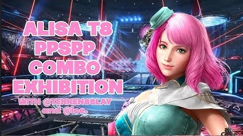 tekken 6 w tk8 moveset alisa combo exhibition!!
