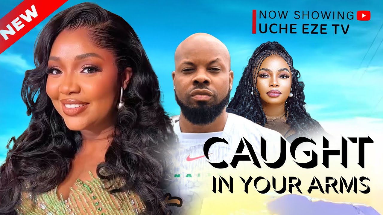 CAUGHT IN YOUR ARMS - Ekene Umenwa, Kachi Nnochiri, Georgina Ibeh 2025 Nollywood Romantic Movie