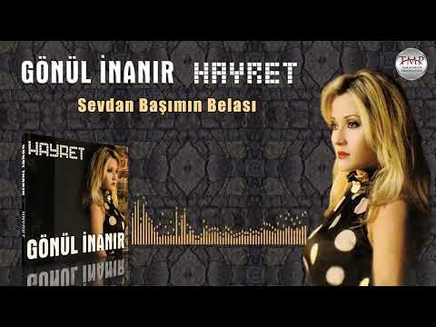 Gönül İnanır - Sevdan Başımın Belası | Official Audio