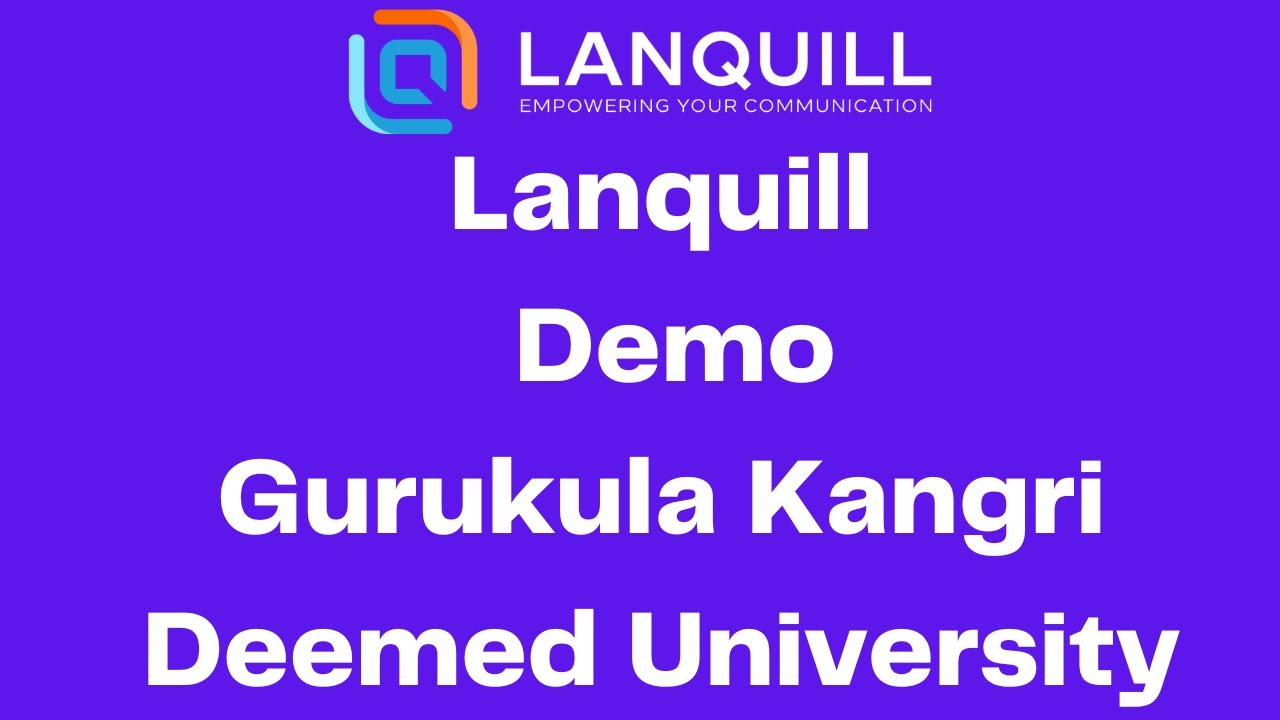 Lanquill Demo to Gurukul Kangri Deemed University /Lanquill Online ...