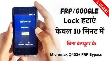 Micromax Q402+ frp unlock, bypass google account, Hard reset, screen lock break, 100% working